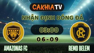 Nhận định Amazonas FC vs Remo Belém (05/09/2025) – "Đại Bàng" Khổ Chiến Trước "Người Khổng Lồ" Trên Sân Nhà