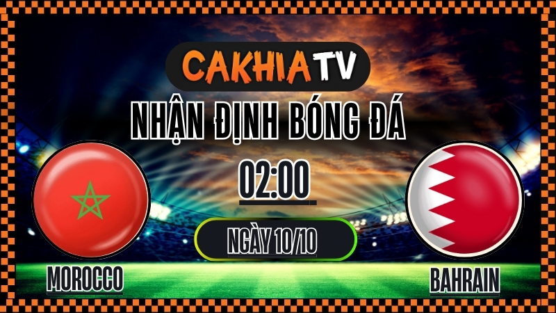 Nhận định Morocco vs Bahrain (Giao hữu quốc tế – 02:00, 12/10/2025): Chủ Nhà Thắng Nhẹ